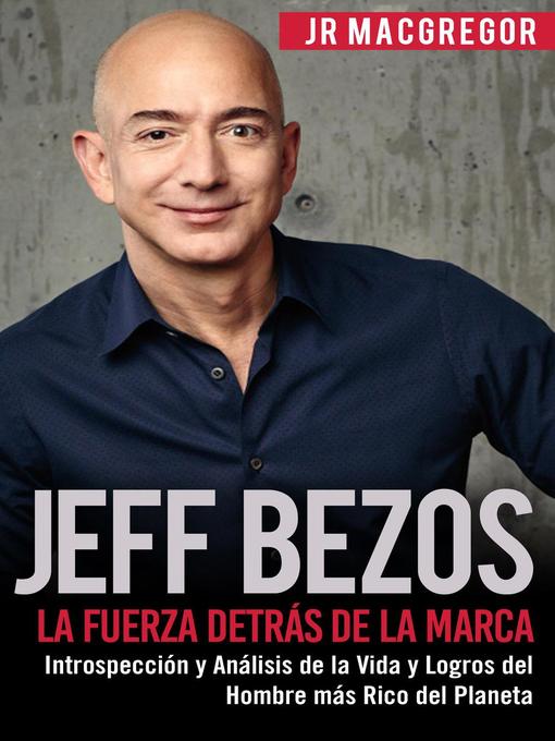 Title details for Jeff Bezos by JR MacGregor - Available